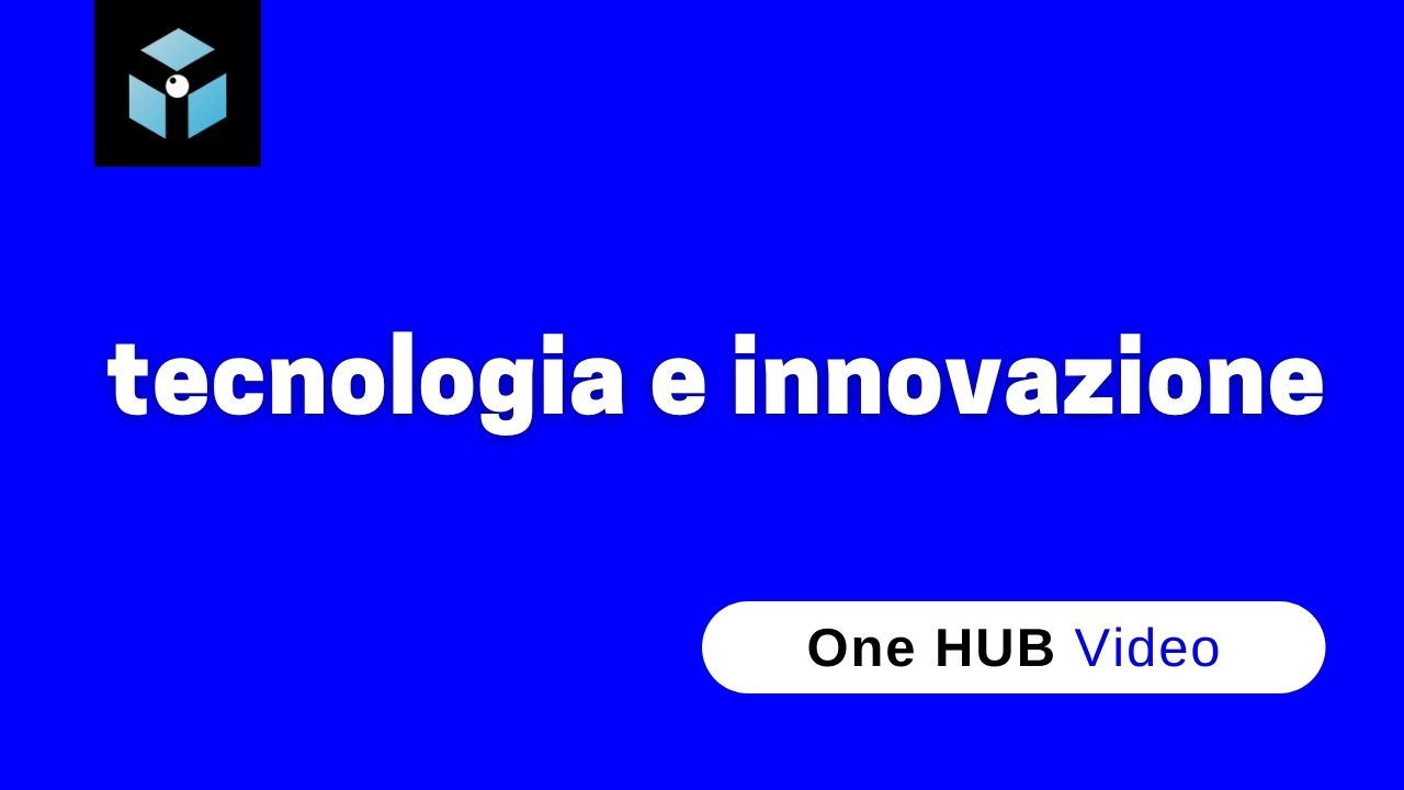 Tecnologia e innovazione